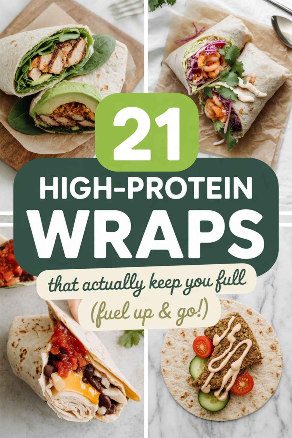 21 High Protein Wraps That Actually Keep You Full