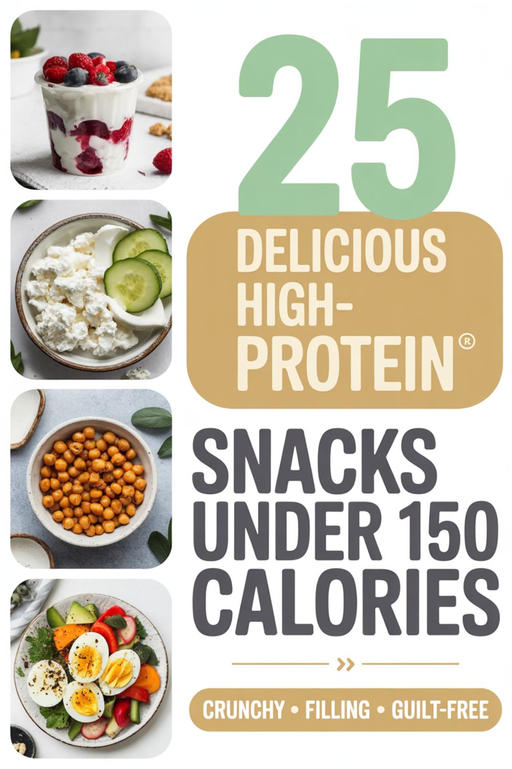 25 Delicious High Protein Snacks Under 150 Calories